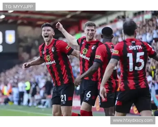 伯恩茅斯大换血后爆发强势跻身英超第二重塑黑马奇迹之路再创辉煌